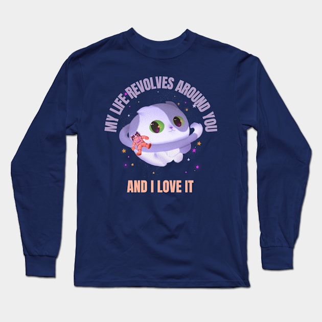 My life Revolves Around You and I Love It Long Sleeve T-Shirt by Sanworld